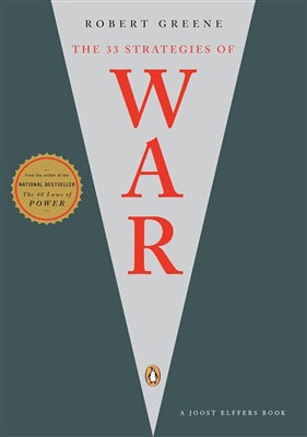 Greene, Robert ; Elffers, Joost : The 33 Strategies of War