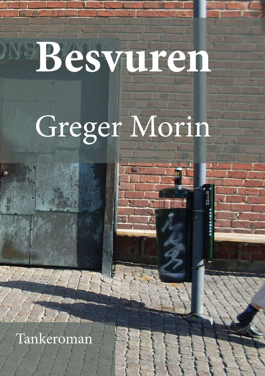 Greger Morin : Besvuren