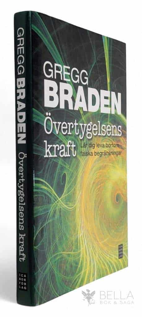 Gregg Braden : Övertygelsens kraft