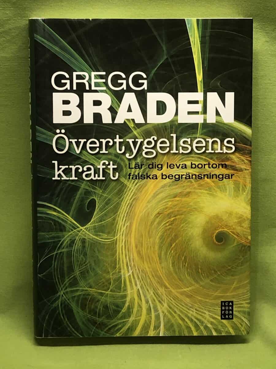 Gregg Braden : Övertygelsens kraft