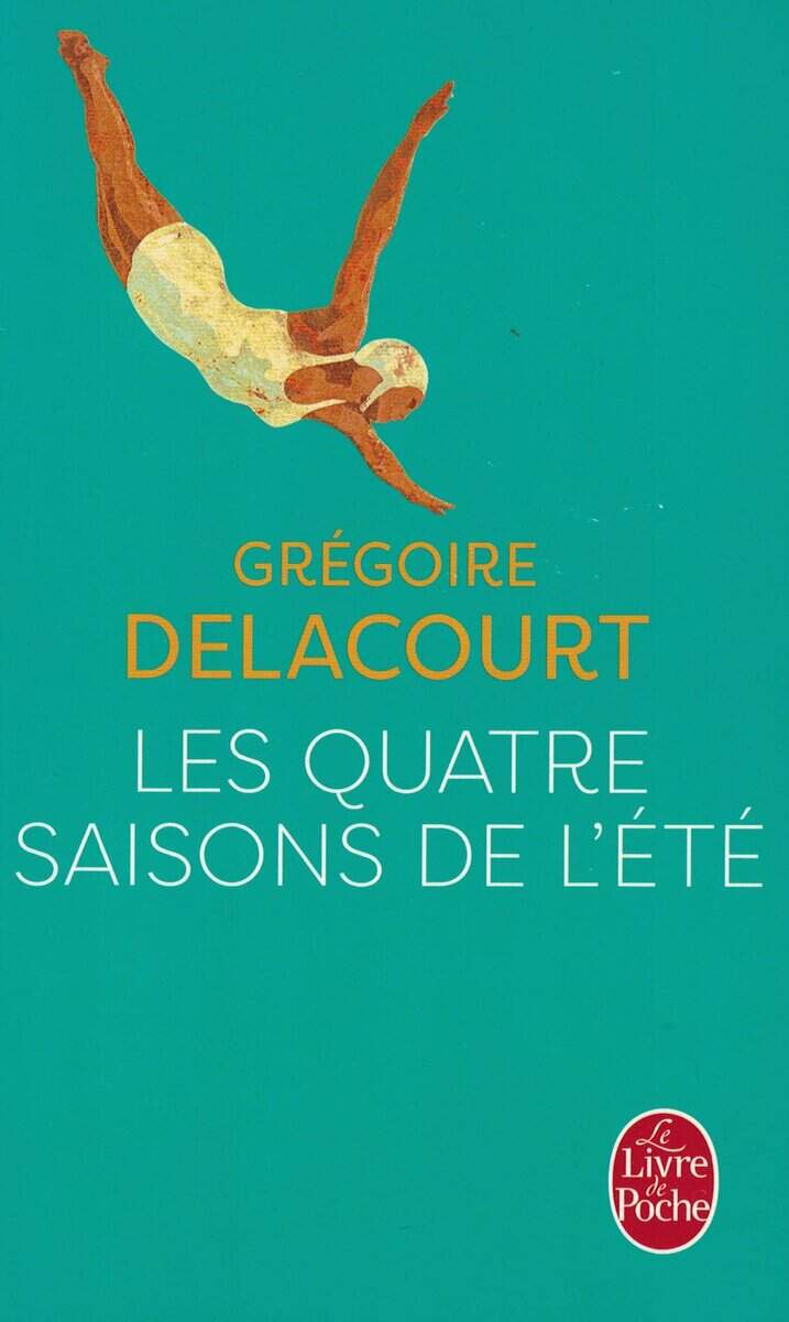 Grégoire Delacourt : Les quatre saisons de l'été