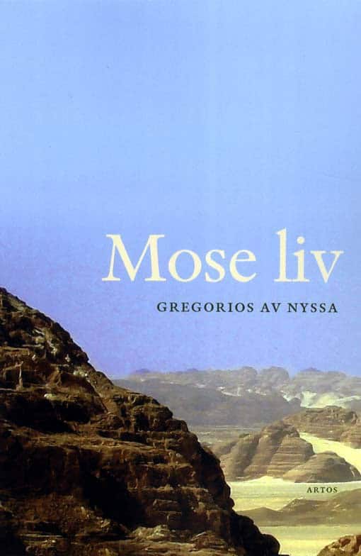 Gregorios av Nyssa : Mose liv