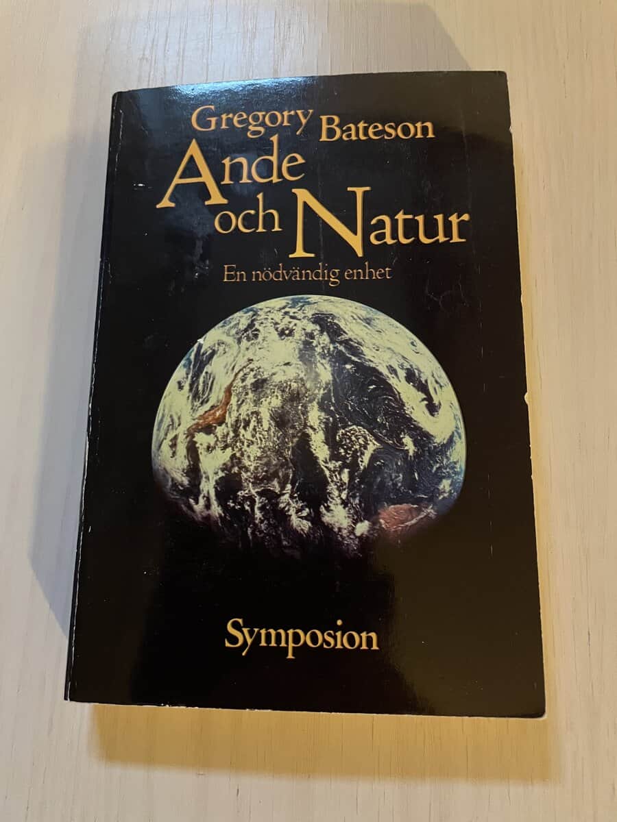 Gregory Bateson : Ande och natur en nödvändig enhet