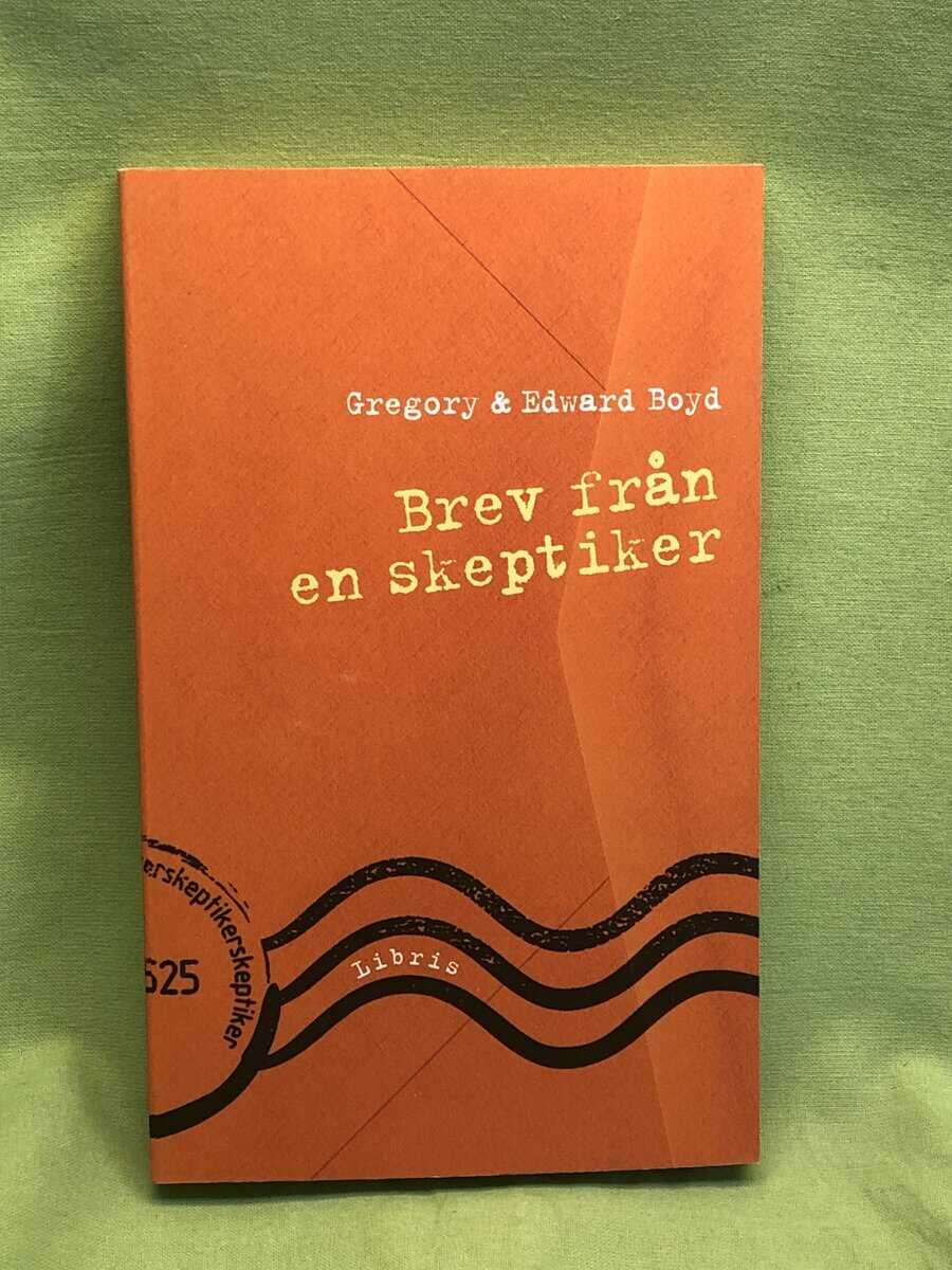 Gregory Boyd : Brev från en skeptiker