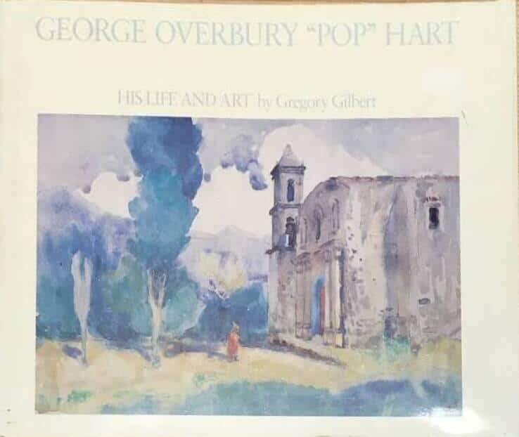 Gregory Gilbert : George Overbury 'POP' Hart - His life and art