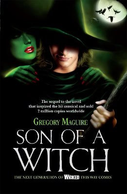 Gregory Maguire : Son of a witch