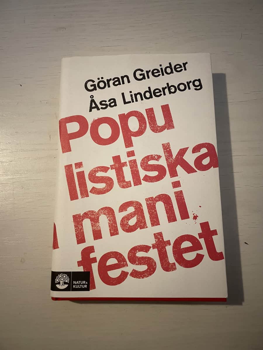 Greider, Göran, Linderborg, Åsa : Populistiska manifestet