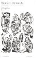 Greider, Göran ; Strömberg, Mikael : Men först lite musik! : 21 bilder och 60 texter om konsten att lyssna