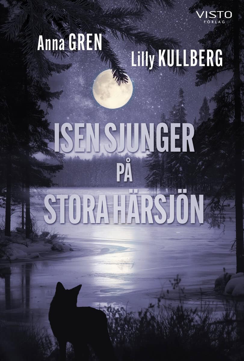 Gren, Anna ; Kullberg, Lilly : Isen sjunger på Stora Härsjön