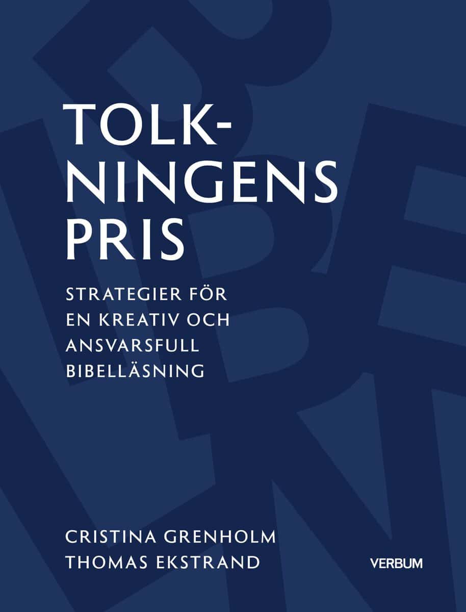 Grenholm, Christina ; Ekstrand, Thomas : Tolkningens pris