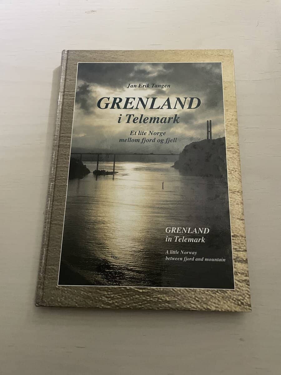Grenland i Telemark - Et lite Norge mellom fjord og fjell