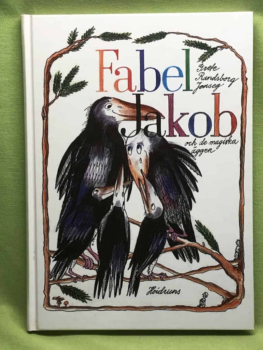 Grete Randsborg Jenseg : Fabel Jakob och de magiska äggen
