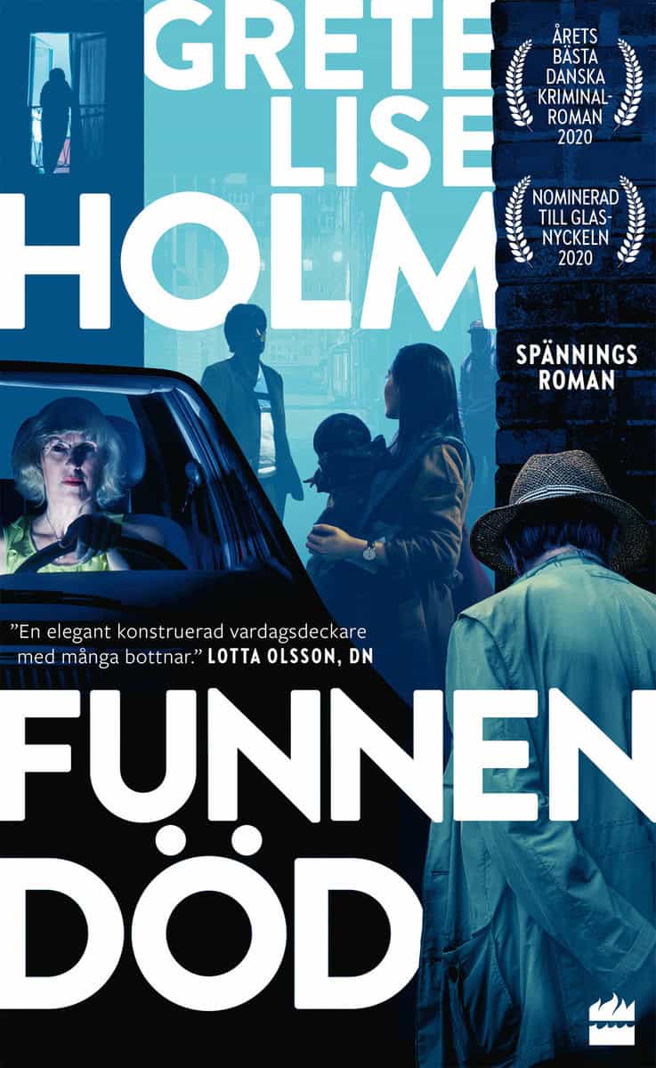 Gretelise Holm : Funnen död