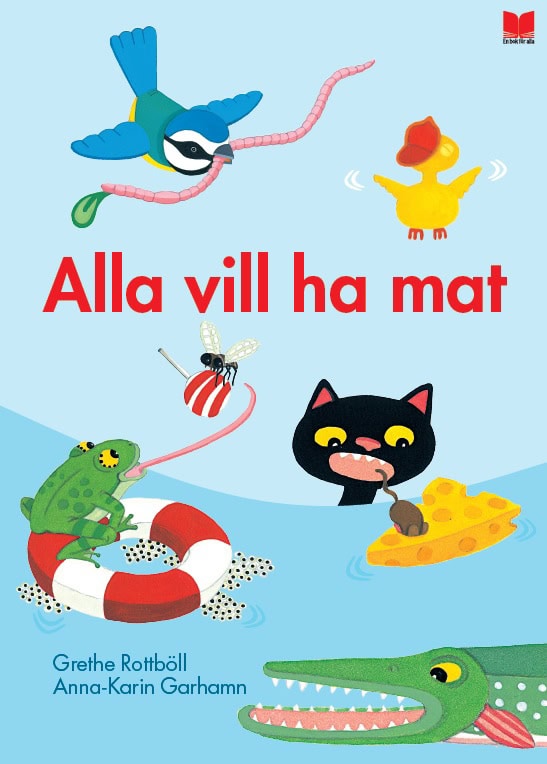 Grethe Rottböll : Alla vill ha mat