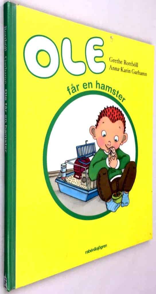 Grethe Rottböll ; Anna-Karin Garhamn : Ole får en hamster