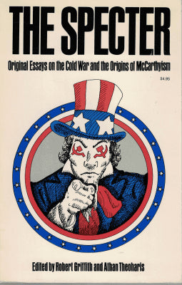 Griffith, Robert ; Theoharis, Athan (editors) : The Specter