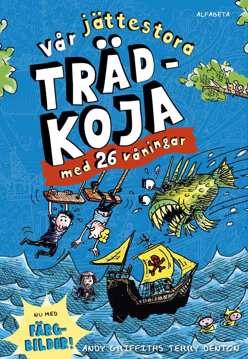 Griffiths, Andy ; Denton, Terry : Vår jättestora trädkoja med 26 våningar