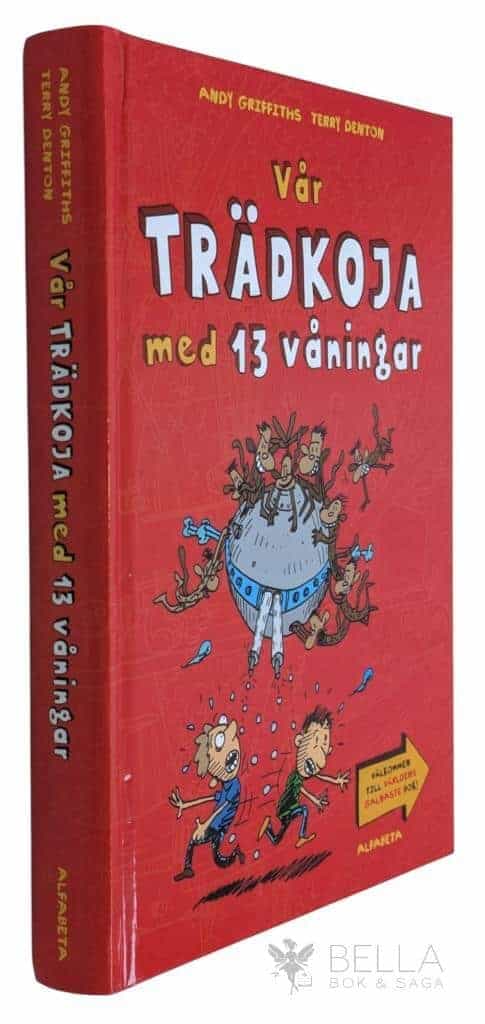 Griffiths, Andy ; Denton, Terry : Vår trädkoja med 13 våningar