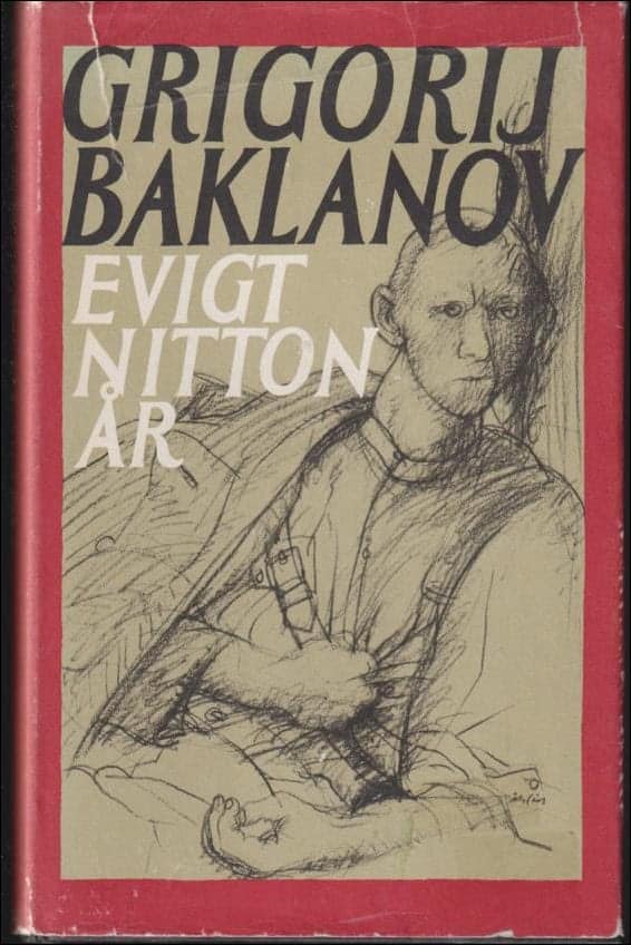 Grigorij Baklanov : Evigt nitton år