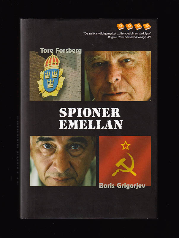Grigorjev, Boris (Boris Nikolaevic Grigorʹev) ; Forsberg, Tore (1933-2008) : Spioner emellan