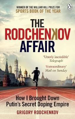 Grigory Rodchenkov : The Rodchenkov Affair
