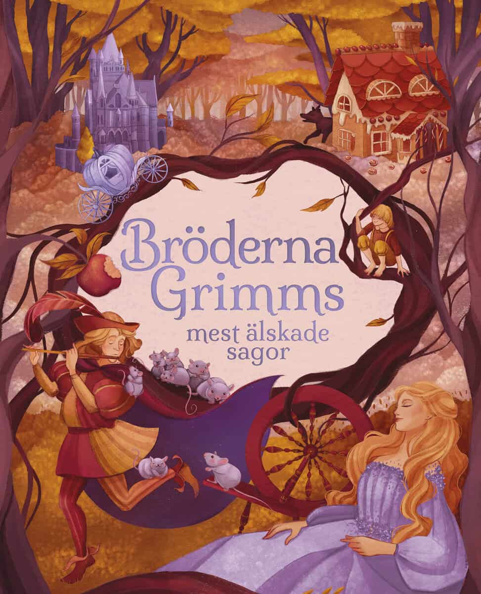Grimm : Bröderna Grimms mest älskade sagor