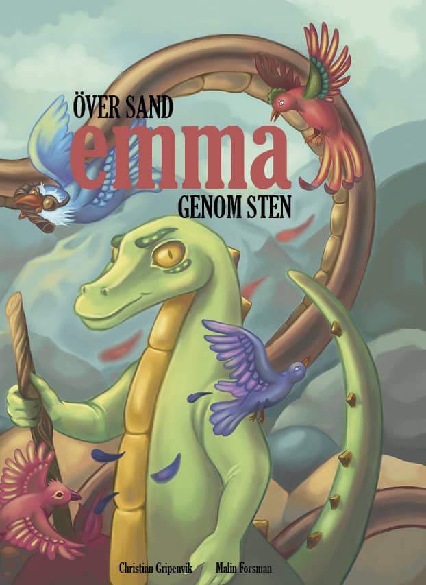 Gripenvik, Christian ; Forsman, Malin : Emma: Över sand, genom sten