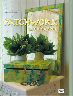 Gro T. Rykkelid : Patchwork med papper