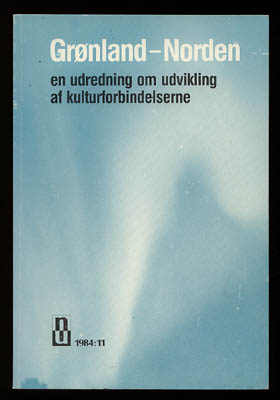 Grønland - Norden en udredning om udvikling af kulturforbindelser