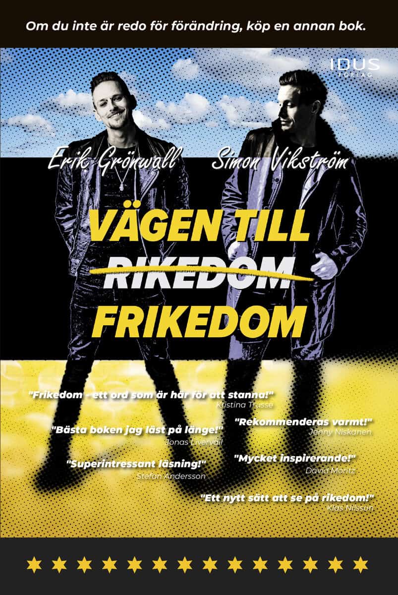 Grönwall, Erik ; Vikström, Simon : Vägen till frikedom