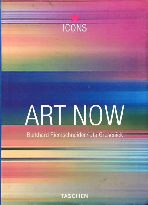 Grosenick, Uta ; Riemschneider, Burkhard ; Larsen, Lars Bang : Art now