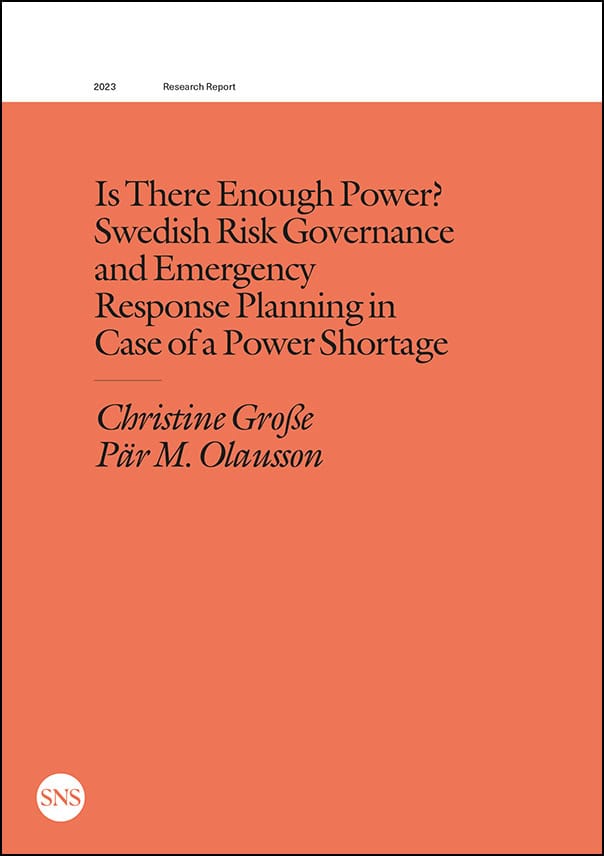 Grosse, Christine ; Olausson, Pär M. : Is there enough power? Swedish risk governance and emergency response planning in case of a power shortage