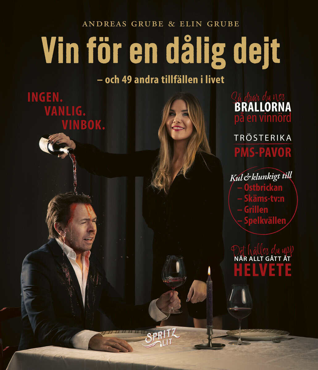 Grube, Andreas ; Grube, Elin : Vin för en dålig dejt : ingen vanlig vinbok
