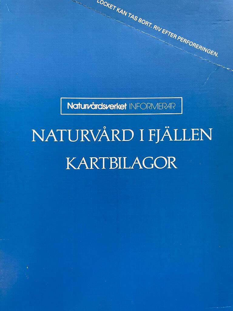 Grundsten, Claes ; Lindström, Marianne ; Novotny, Ivan ; Svensson, Gunilla ; Sverige. Statens naturvårdsverk : Naturvård i fjällen