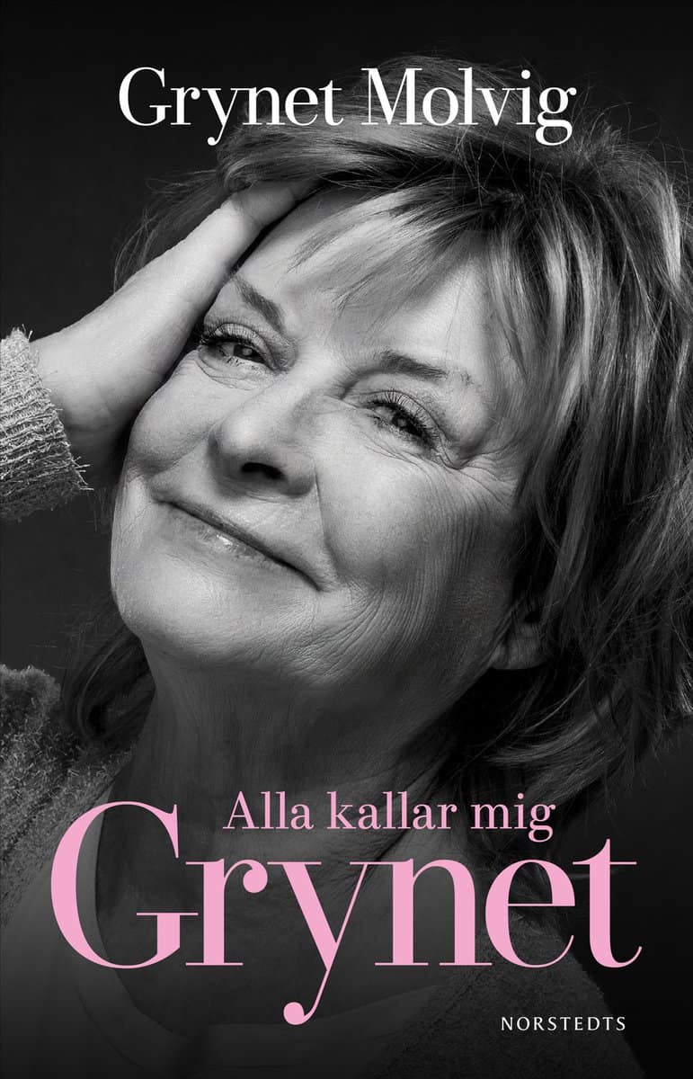 Grynet Molvig : Alla kallar mig Grynet