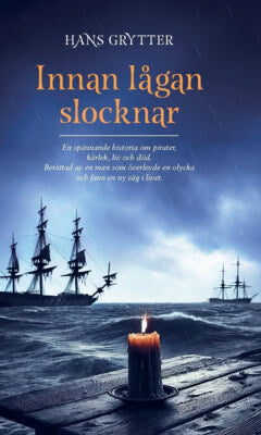 Grytter Hans : Innan lågan slocknar