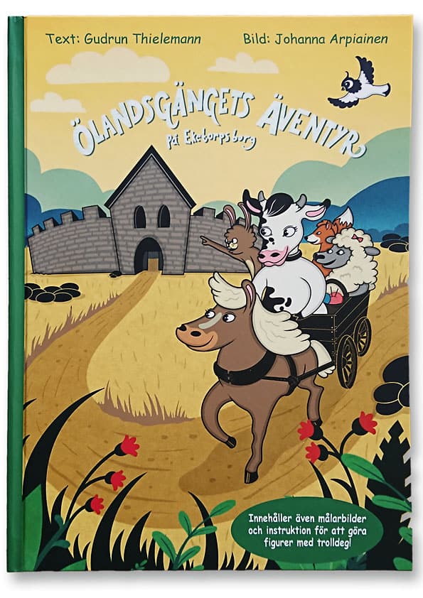 Thielemann, Gudrun; Arpiainen, Johanna : Ölandsgängets äventyr på Eketorps borg