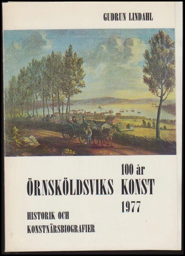 Gudrun Lindahl : Örnsköldsviks konst 100 år 1977