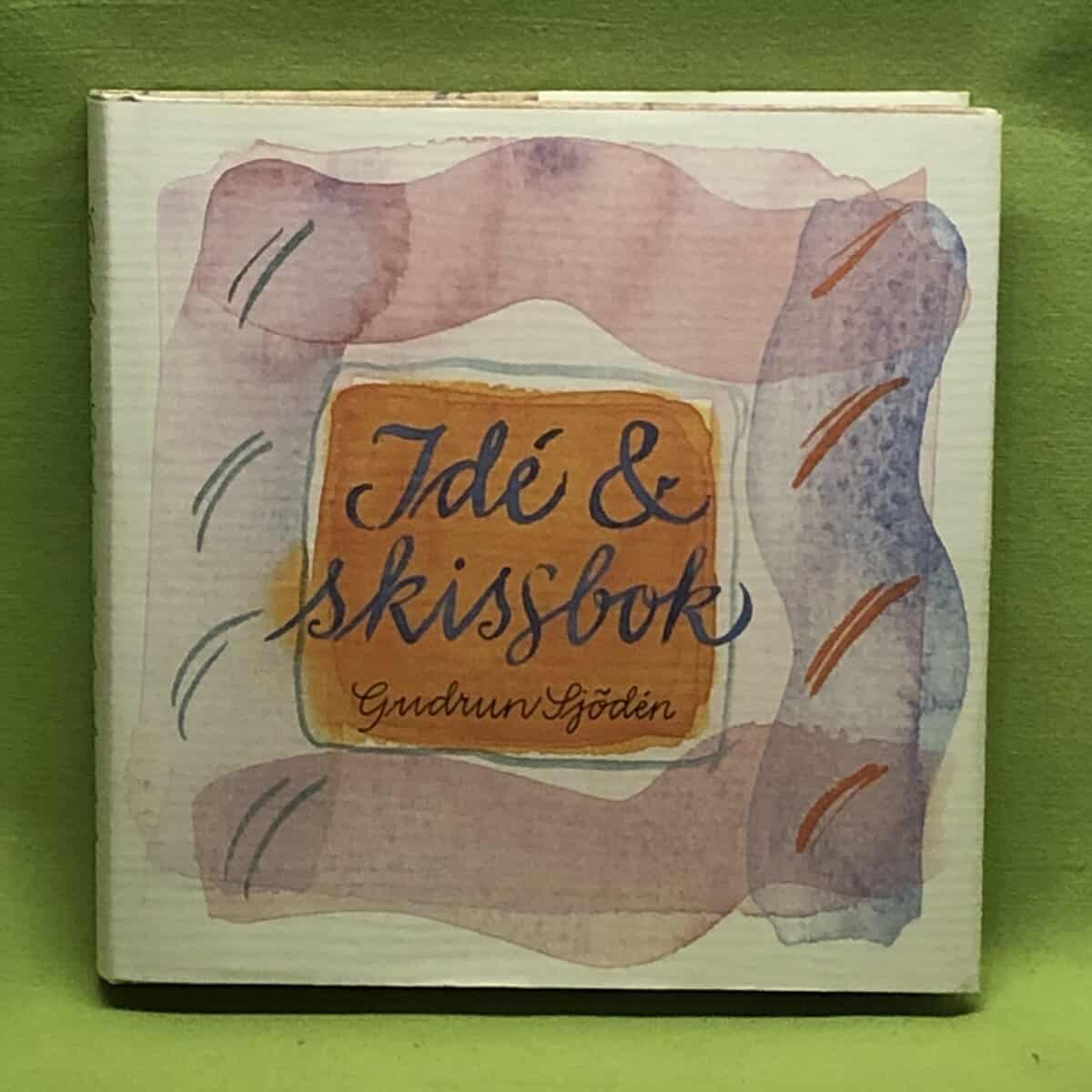 Gudrun Sjödén : Idé & skissbok