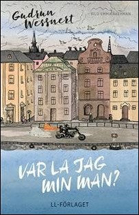 Gudrun Wessnert : Var la jag min man?