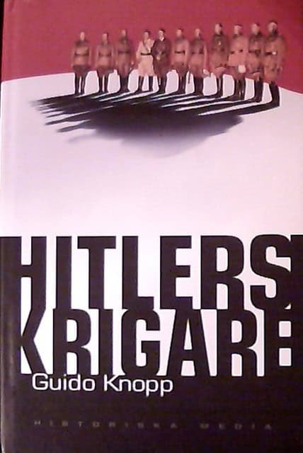 Guido Knopp : Hitlers krigare