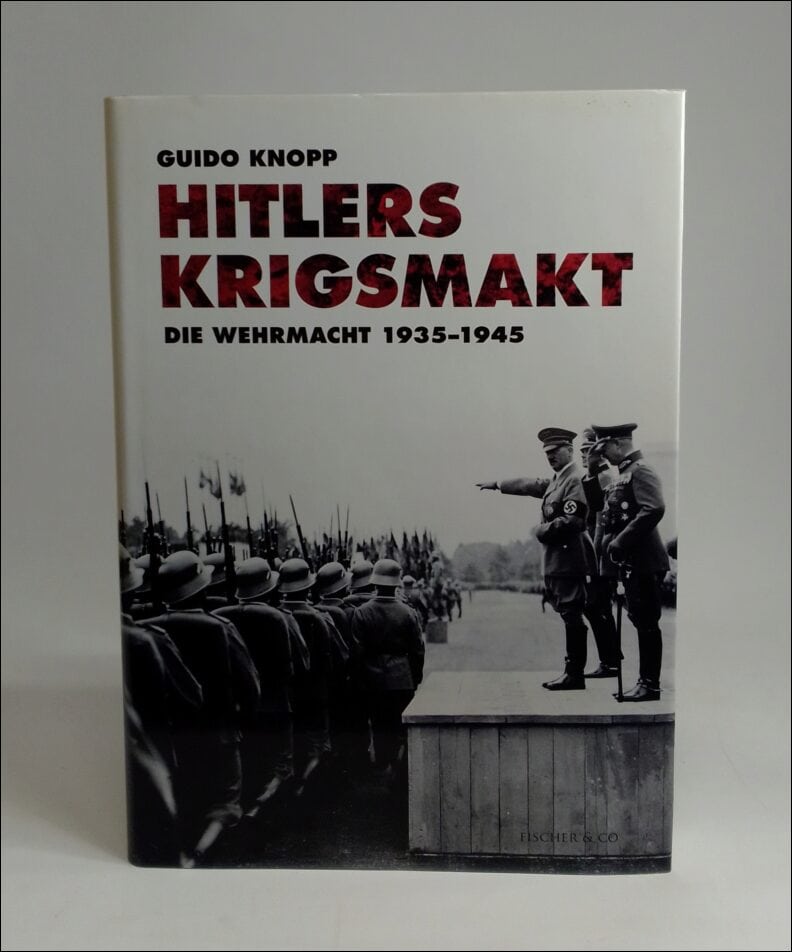 Guido Knopp : Hitlers krigsmakt