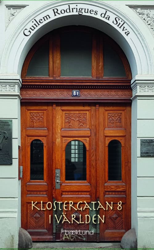 Guilem Rodrigues da Silva : Klostergatan 8 i världen