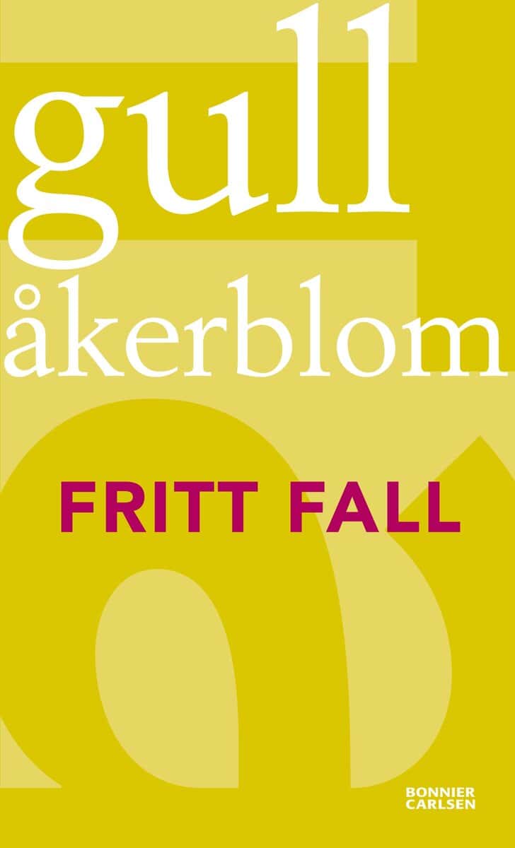 Gull Åkerblom : Fritt fall