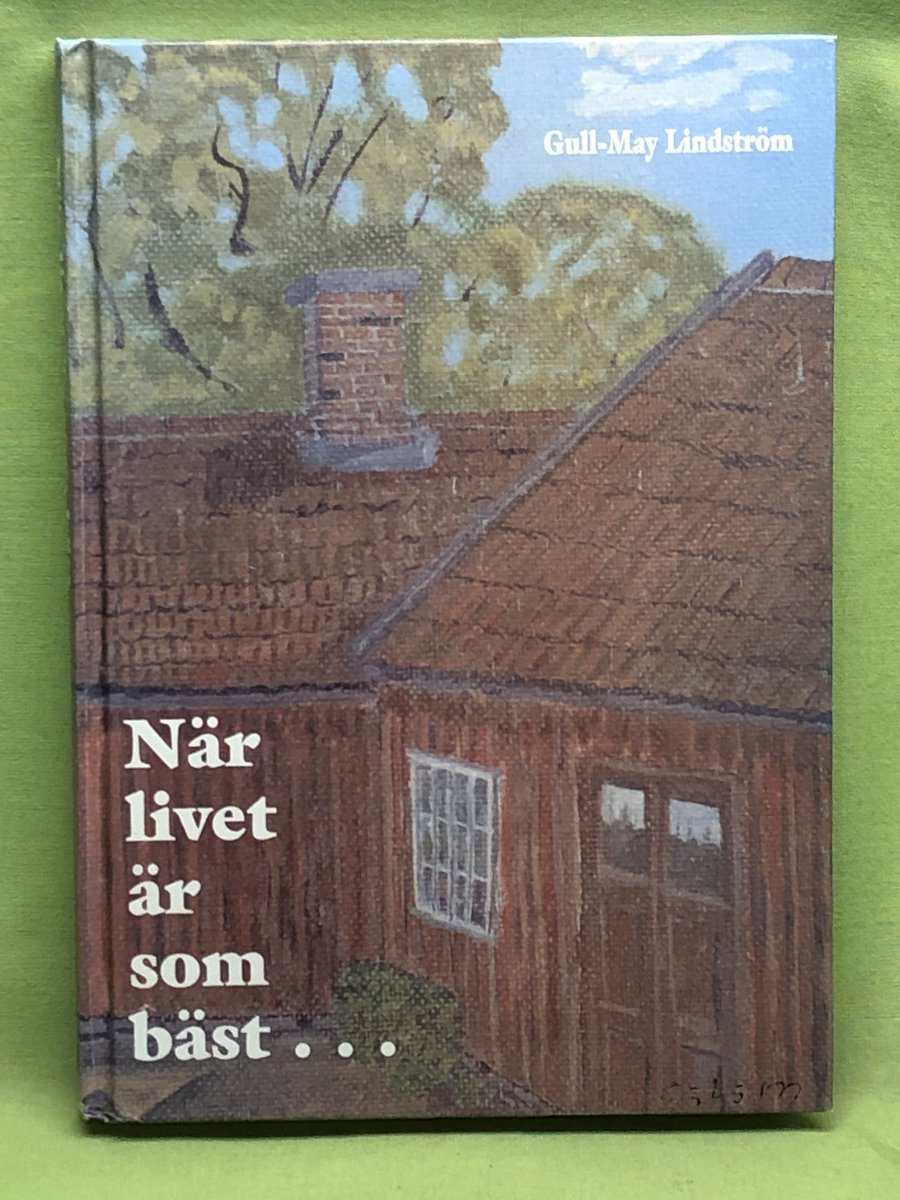 Gull-May Lindström : När livet är som bäst-