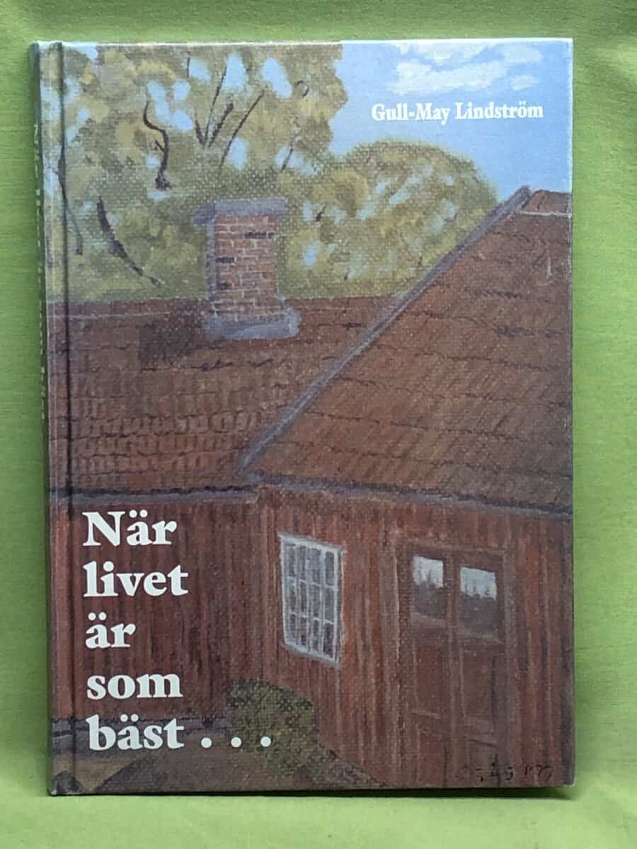 Gull-May Lindström : När livet är som bäst-