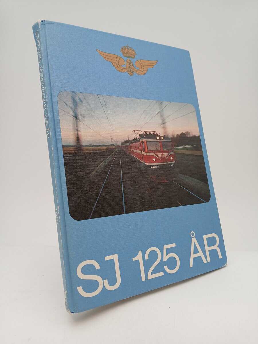 Gullers, K.W ; Karlsson, Lars Olov ; Alrenius, Carl Axel : SJ 125 år