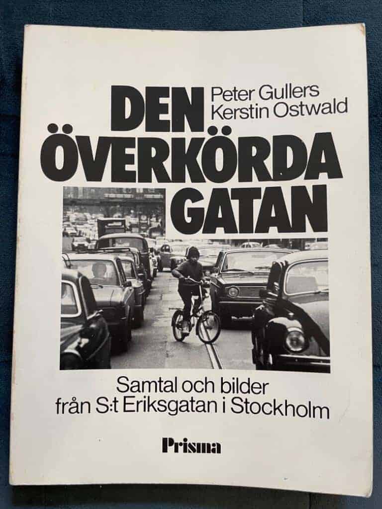 Gullers, Peter ; Ostwald, Kerstin : Den överkörda gatan