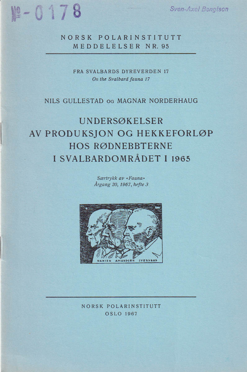 Gullestad, Nils ; Norderhaug, Magnar (1939-2006) : Undersøkelser av produksjon og hekkeforløp hos rødneddterne i Svalbardområdet i 1965