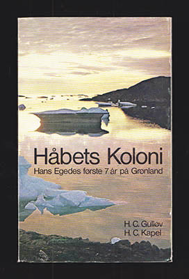 Gulløv, Hans Christian ; Kapel, H. C. : Håbets Koloni